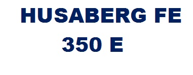 HUSABERG FE 350 E